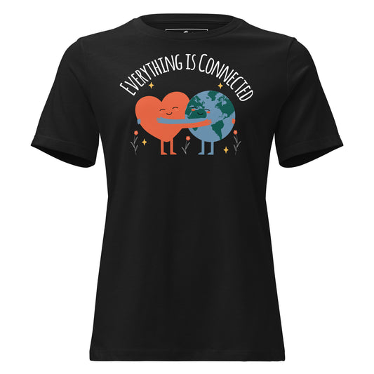 Everything Is Connected Black Motivational Women’s T-Shirt