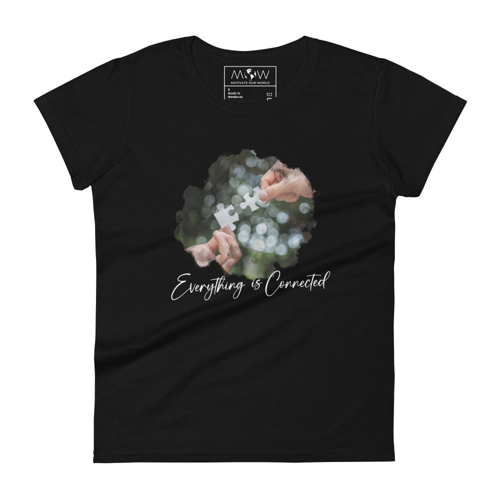 Everything Is Connected Women’s Motivational Black T-Shirt