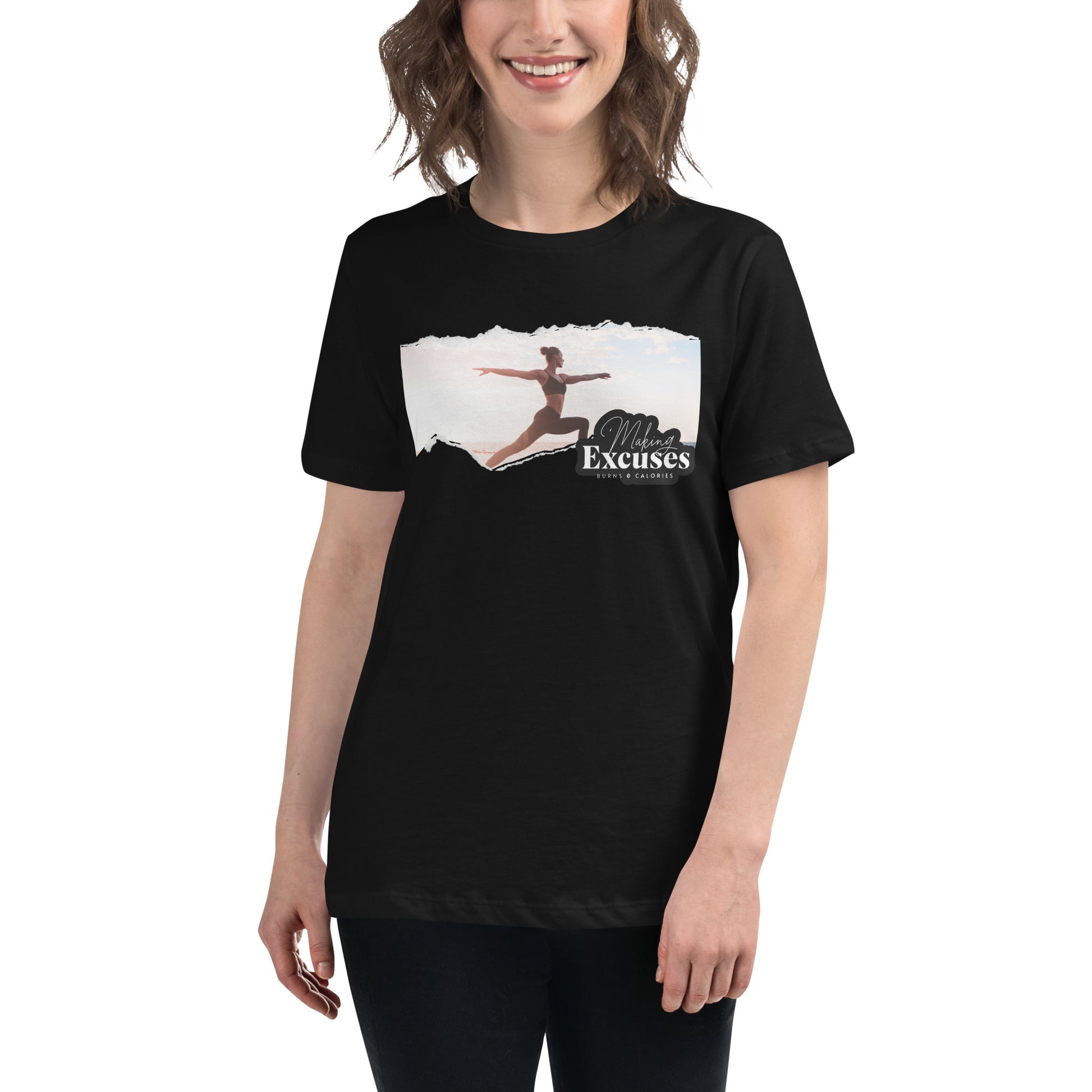 Excuses Burn 0 Calories Black Motivational Women’s T-Shirt Lifestyle