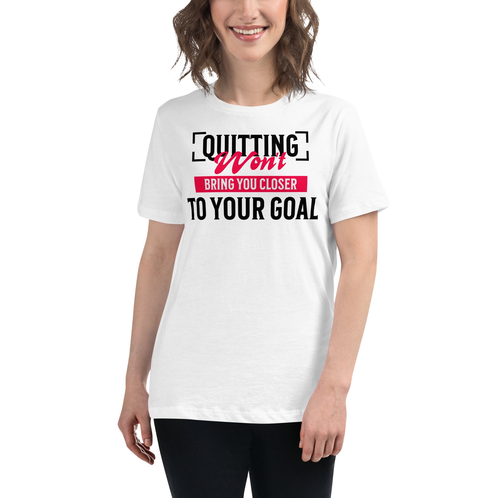 Excuses Won’t Bring You Closer To Your Goal White Motivational Women’s T-Shirt Lifestyle