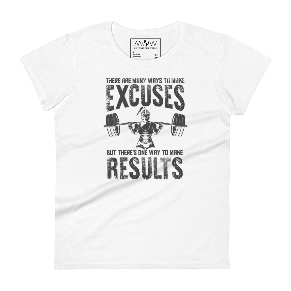 Excuses vs. Results Women's Motivational White T-Shirt