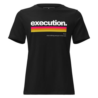 Execution II Black Motivational Women’s T-Shirt