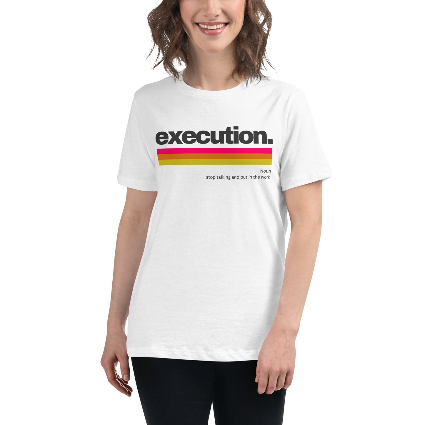 Execution II White Motivational Women’s T-Shirt Lifestyle