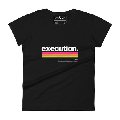 Execution II Women's Motivational Black T-Shirt