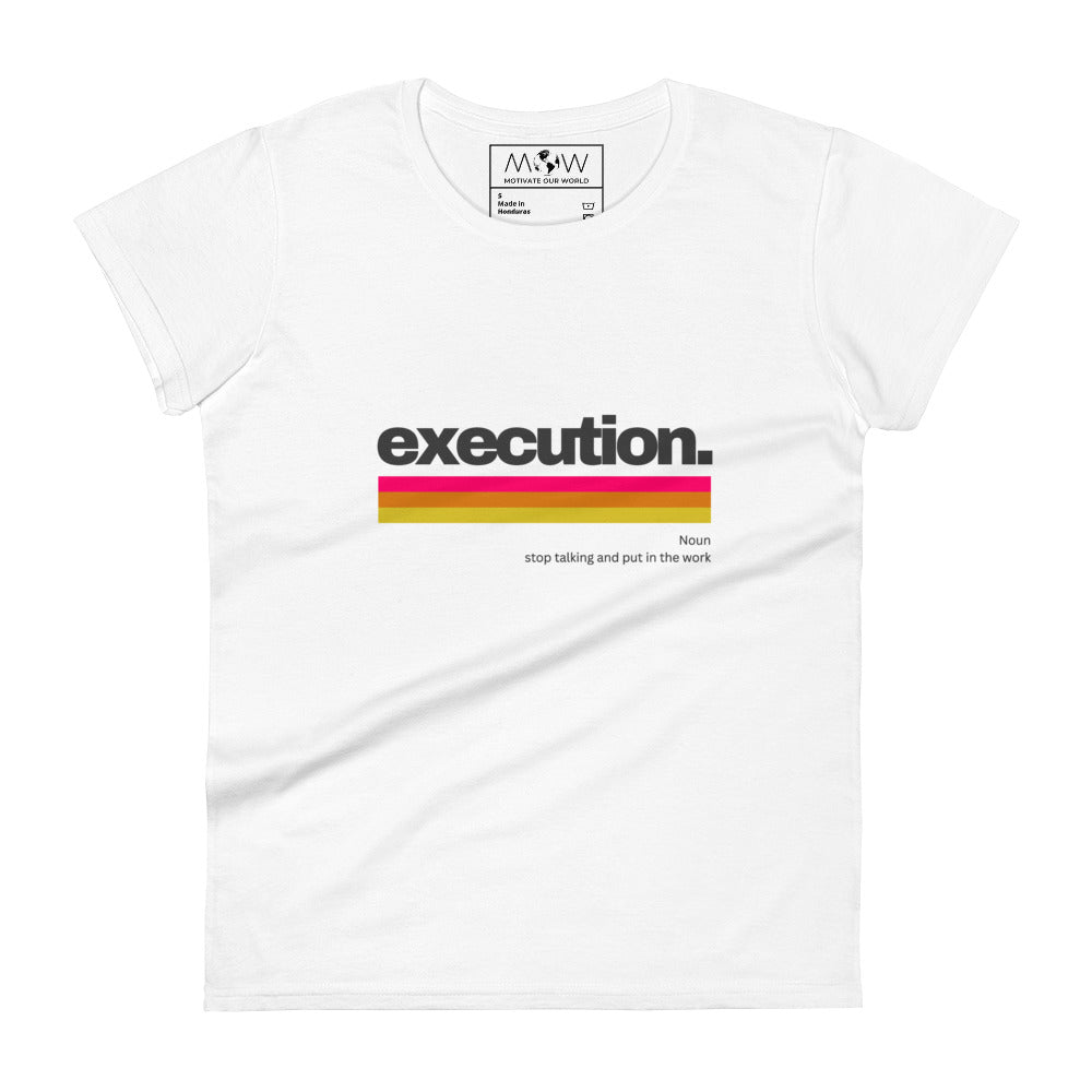 Execution II Women's Motivational White T-Shirt