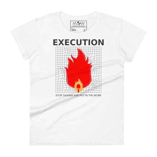 Execution V Women's Motivational White T-Shirt