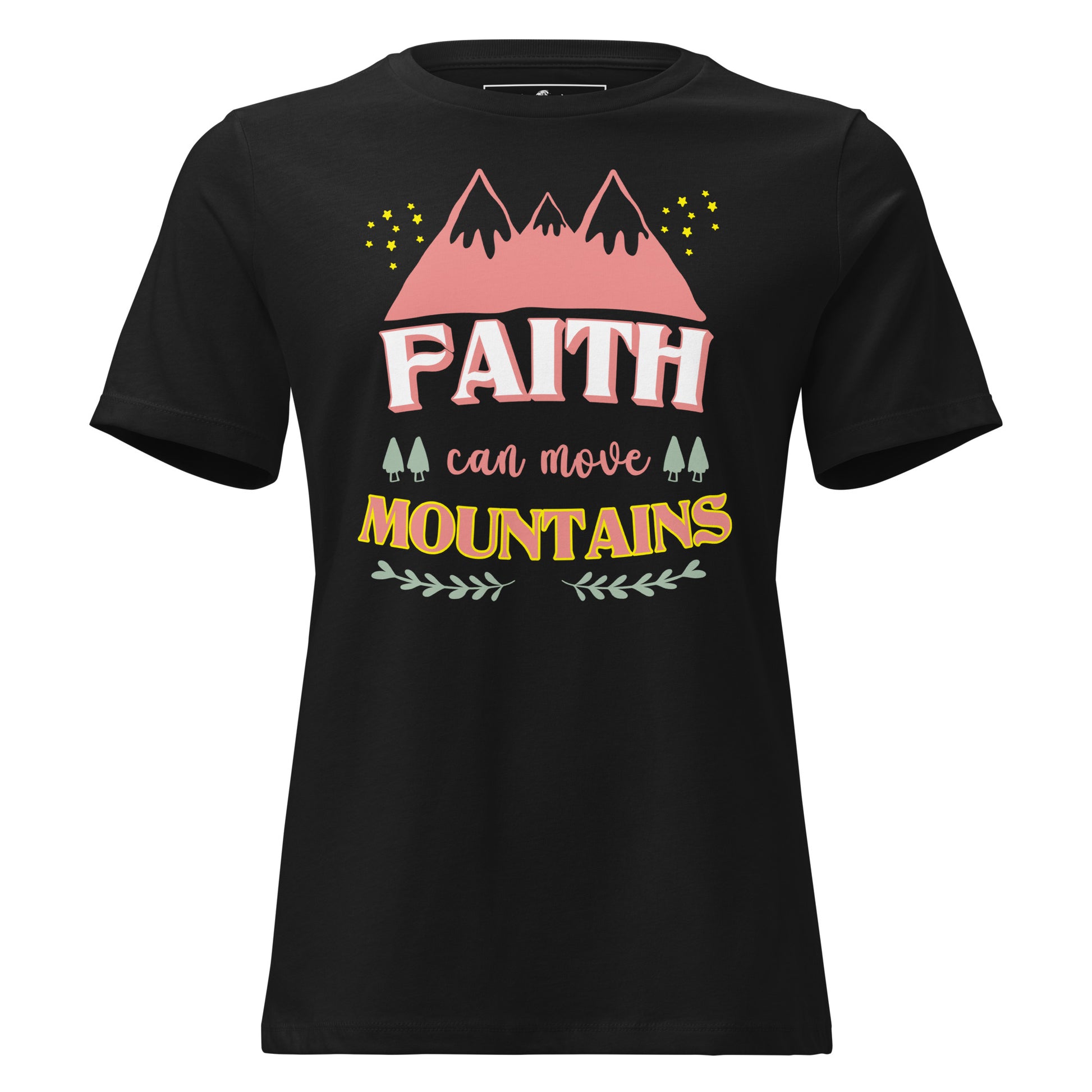 Faith Can Move Mountains Black Motivational Women’s T-Shirt