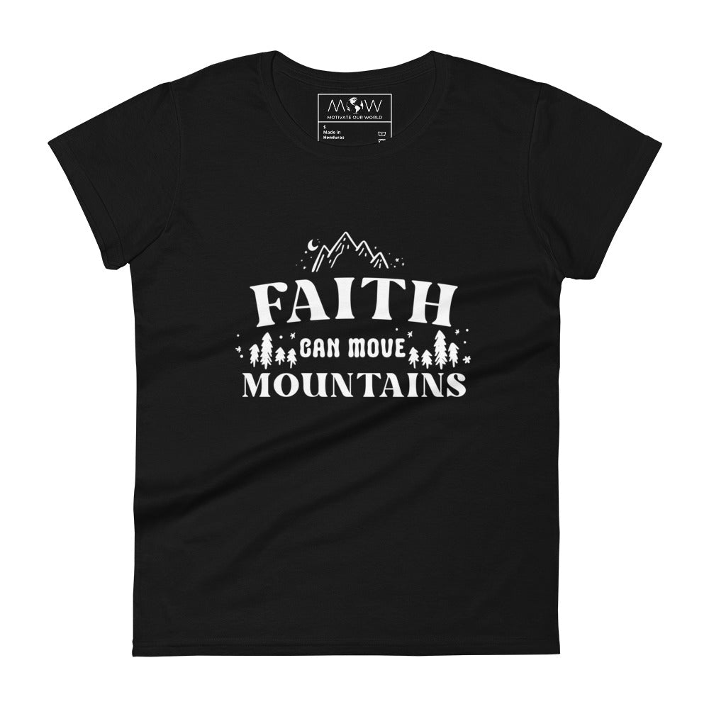 Faith Can Move Mountains Women’s Motivational Black T-Shirt