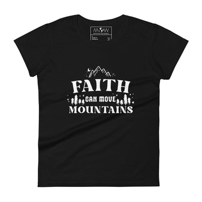 Faith Can Move Mountains Women’s Motivational Black T-Shirt