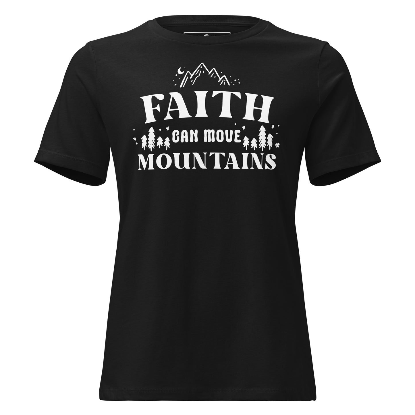 Faith Can Move Mountains Night Sky Black Motivational Women’s T-Shirt