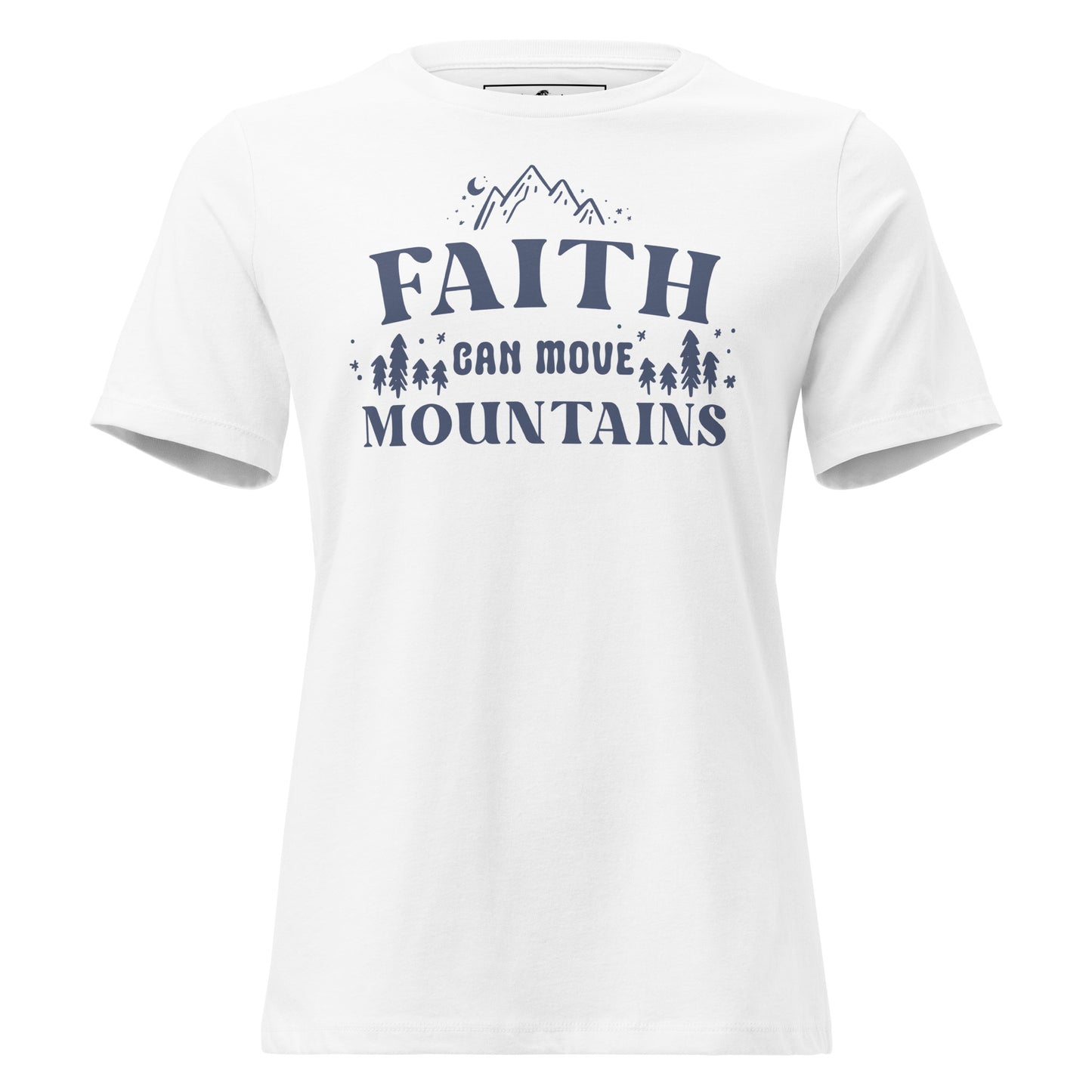 Faith Can Move Mountains Night Sky White Motivational Women’s T-Shirt