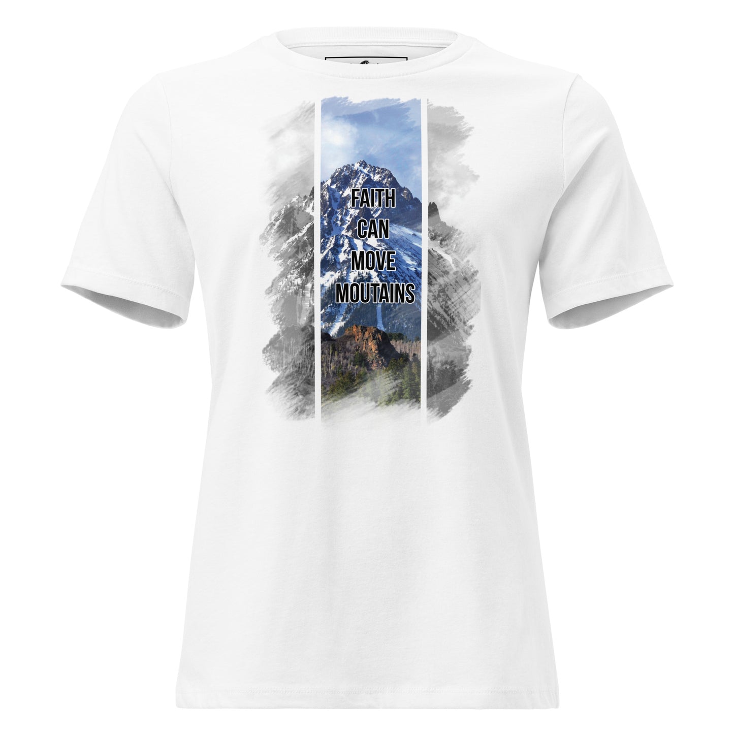 Faith Can Move Mountains Split View White Motivational Women’s T-Shirt