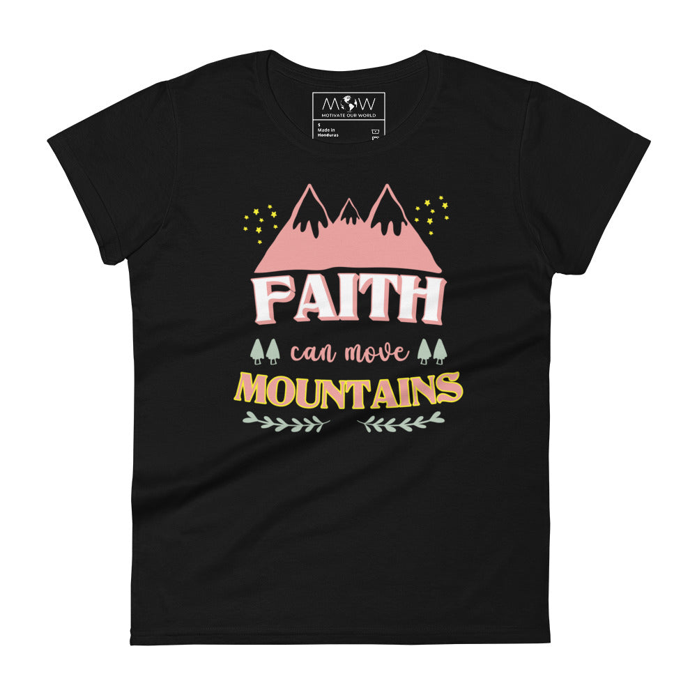 Faith Can Move Mountains Women’s Motivational Black T-Shirt