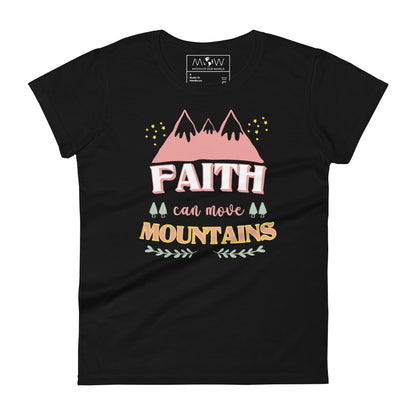 Faith Can Move Mountains Women’s Motivational Black T-Shirt