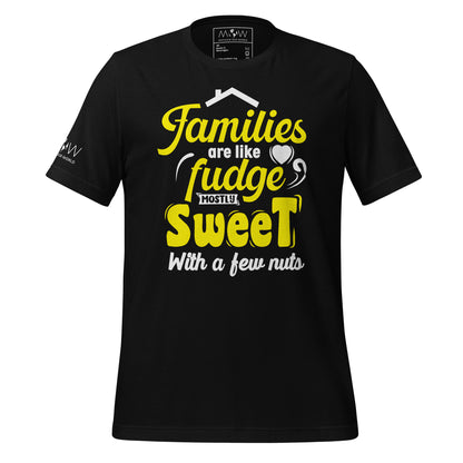Families Are Like Fudge Mostly Sweet With Black Motivational Men's T-Shirt