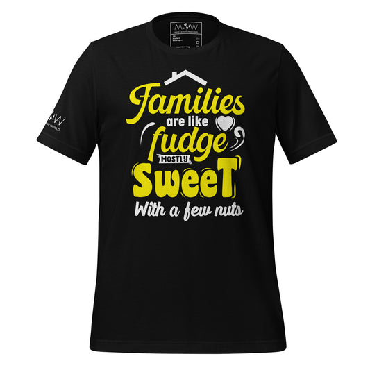 Families Are Like Fudge Mostly Sweet With Black Motivational Men's T-Shirt