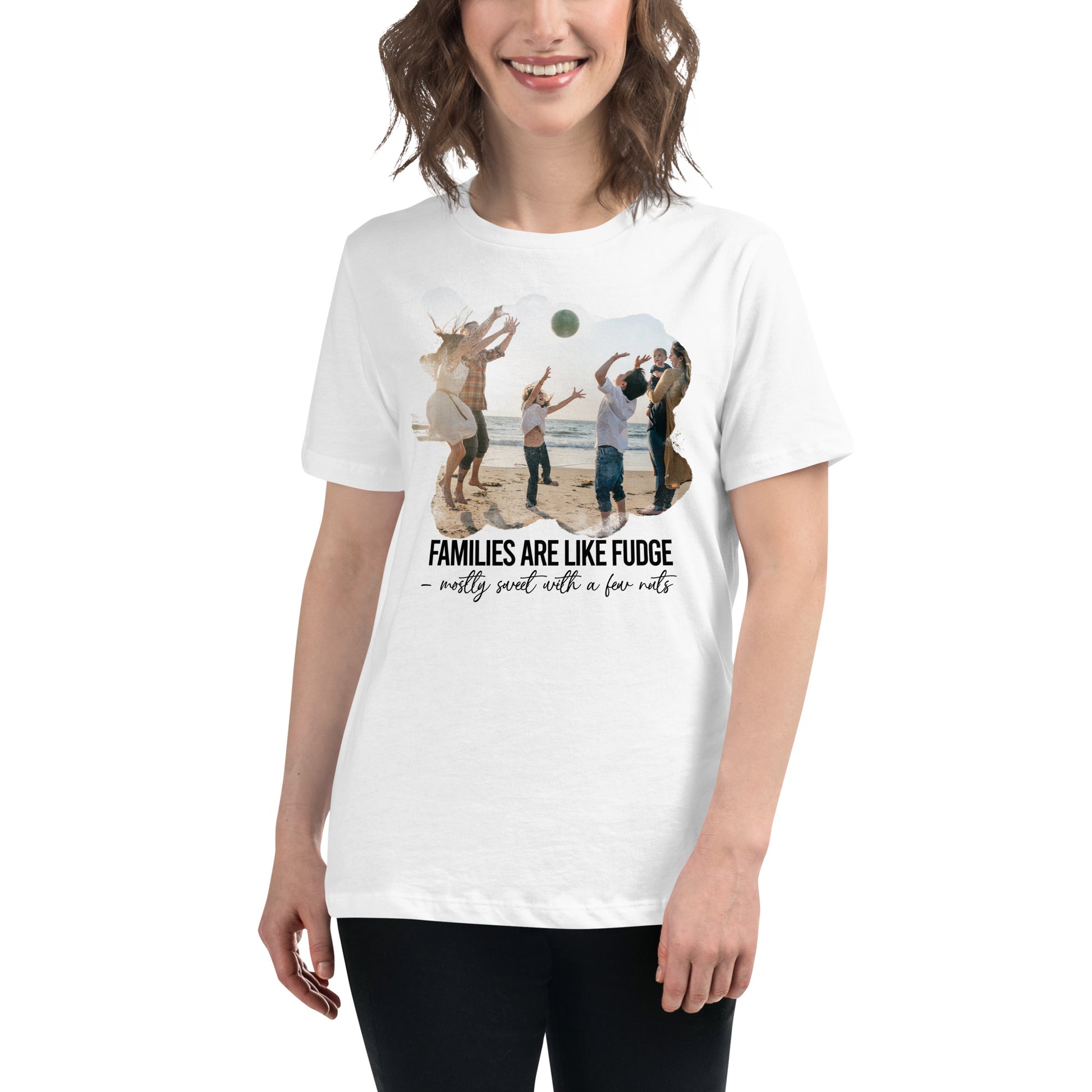 Families Are Like Fudge Sweet With A Few Nuts White Motivational Women’s T-Shirt Lifestyle