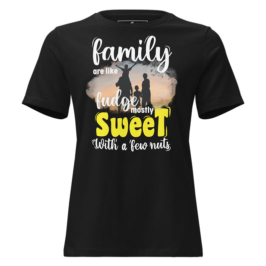 Family Are Like Fudge Black Motivational Women’s T-Shirt