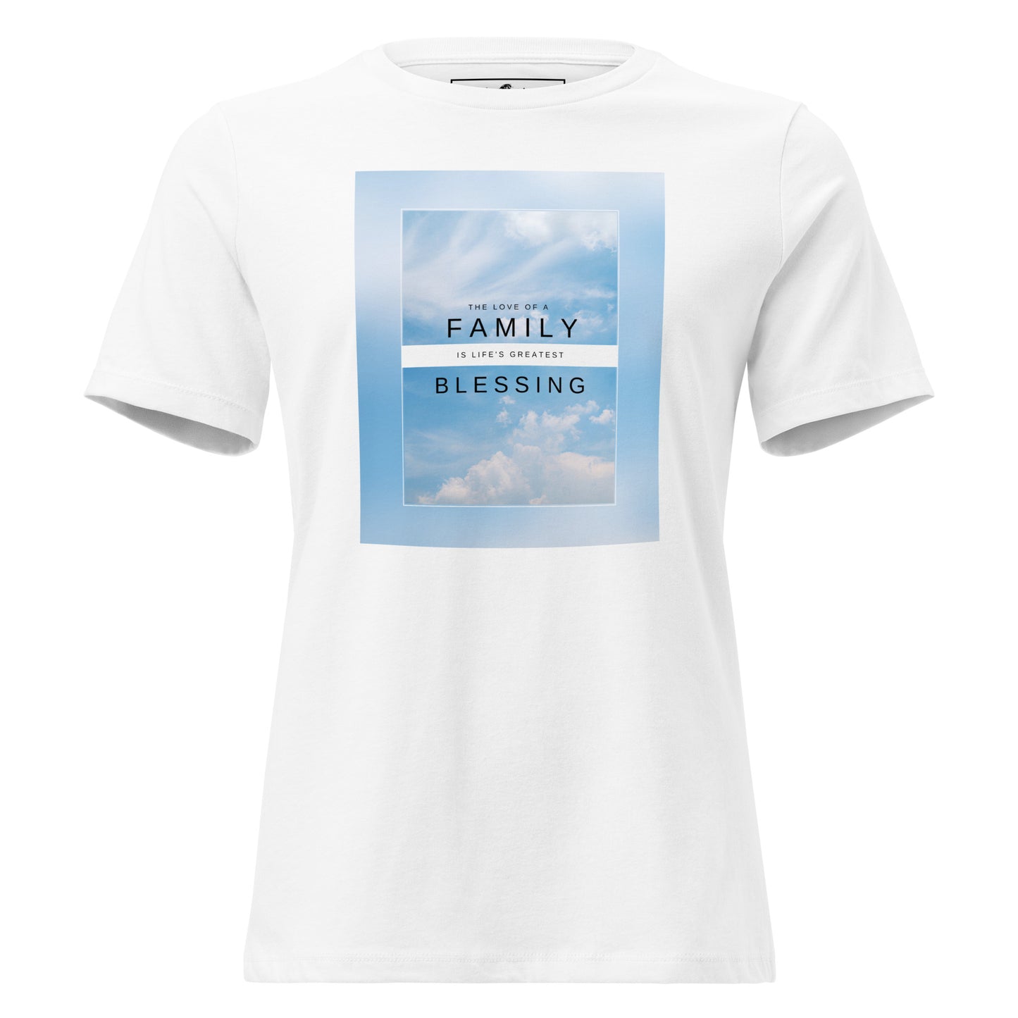 Family Is Life’s Greatest Blessing - White Motivational Women’s T-Shirt