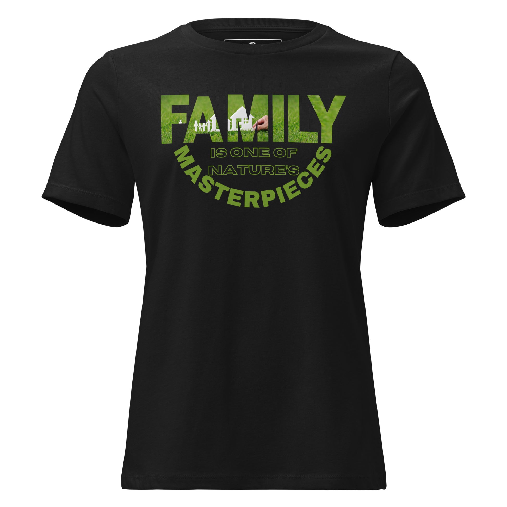 Family Is Nature's Masterpiece Black Motivational Women’s T-Shirt