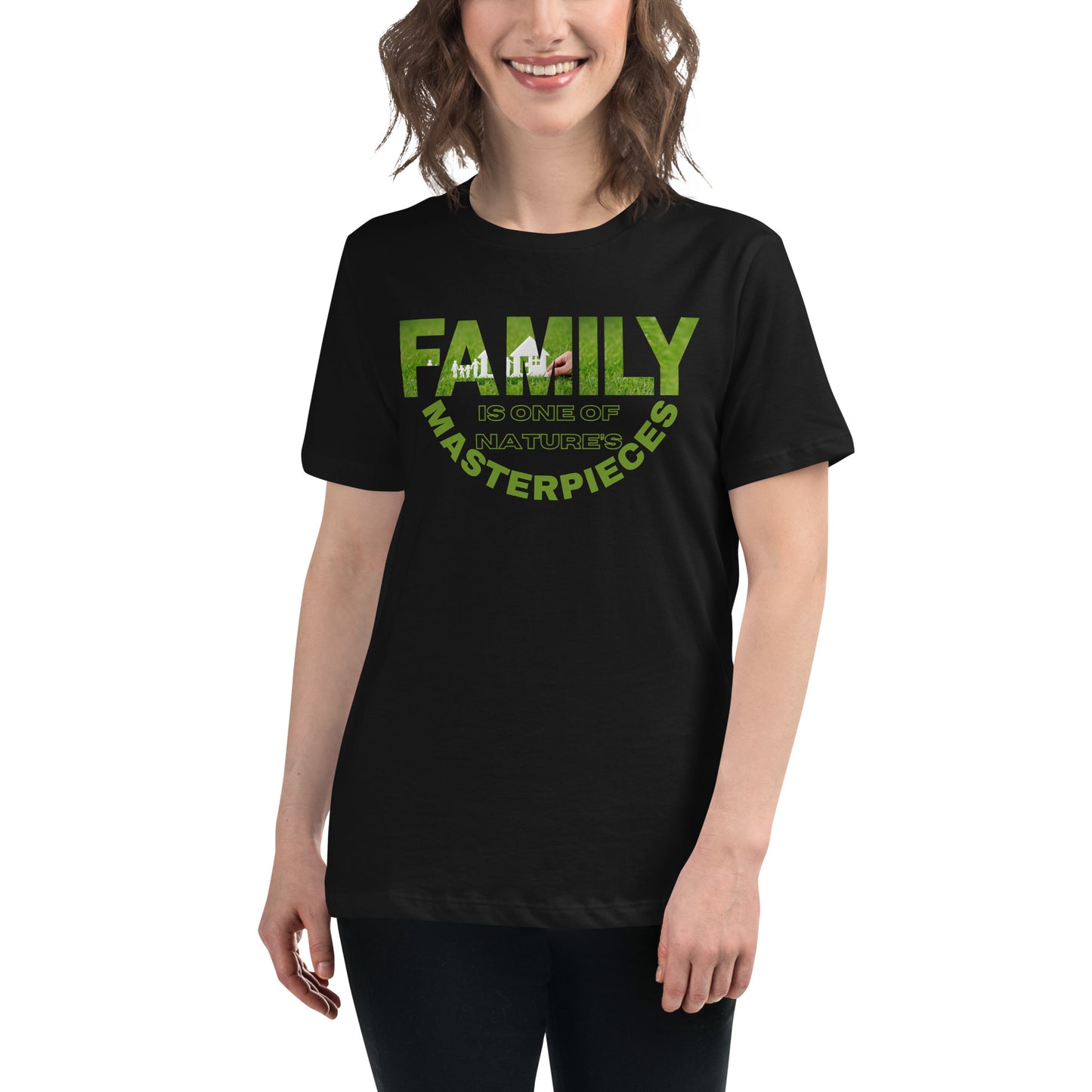 Family Is Nature's Masterpiece Black Motivational Women’s T-Shirt Lifestyle