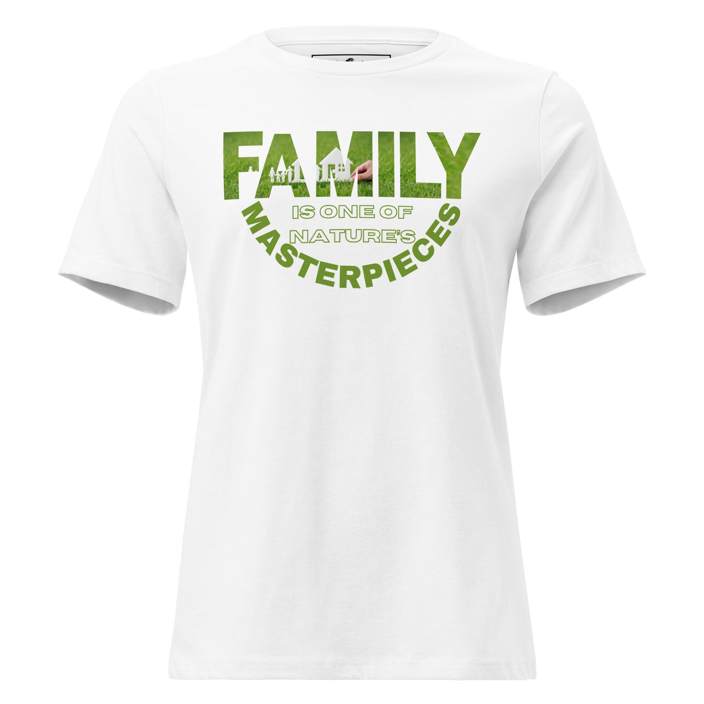 Family Is Nature's Masterpiece White Motivational Women’s T-Shirt