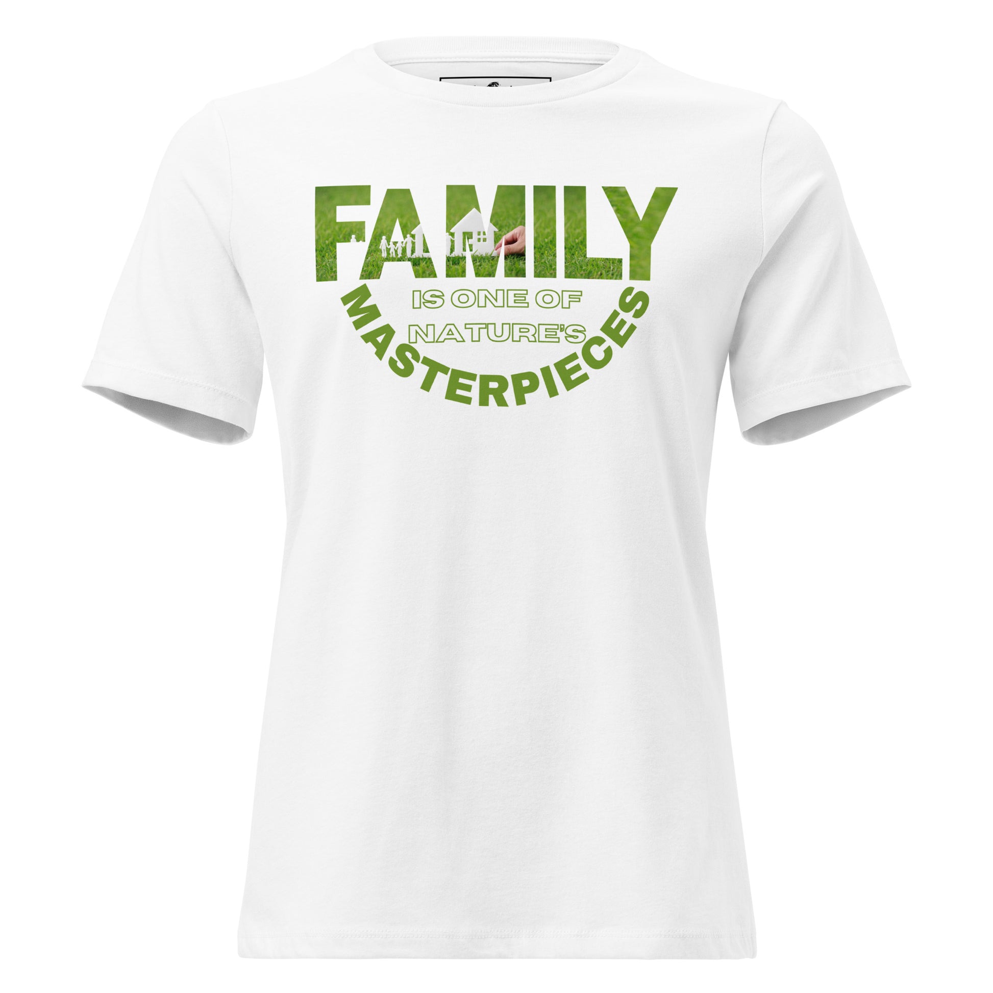 Family Is Nature's Masterpiece White Motivational Women’s T-Shirt