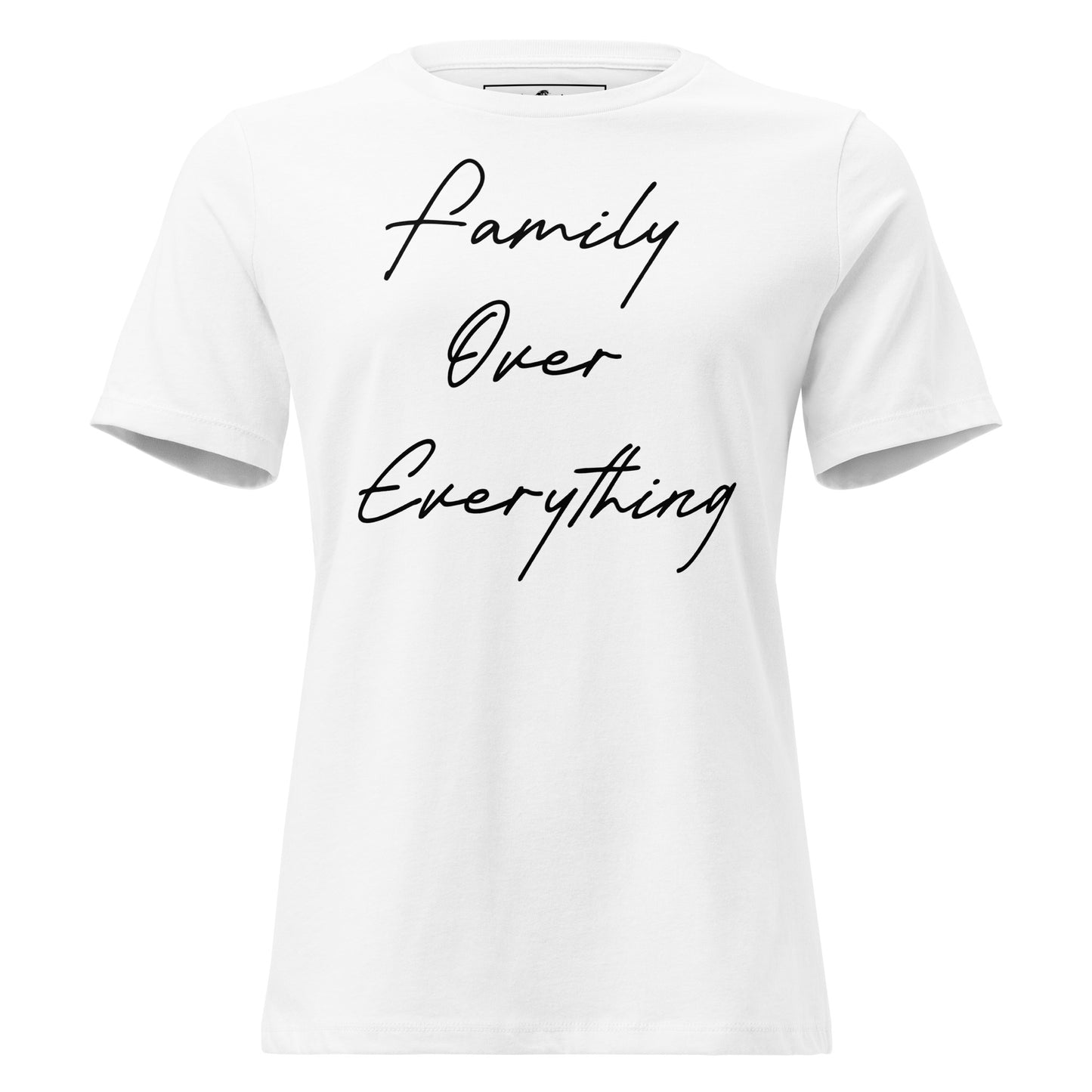 Family Over Everything White Motivational Women’s T-Shirt
