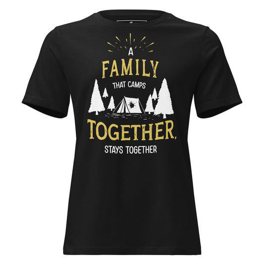 "Family That Camps Together" Black Motivational Women’s T-Shirt