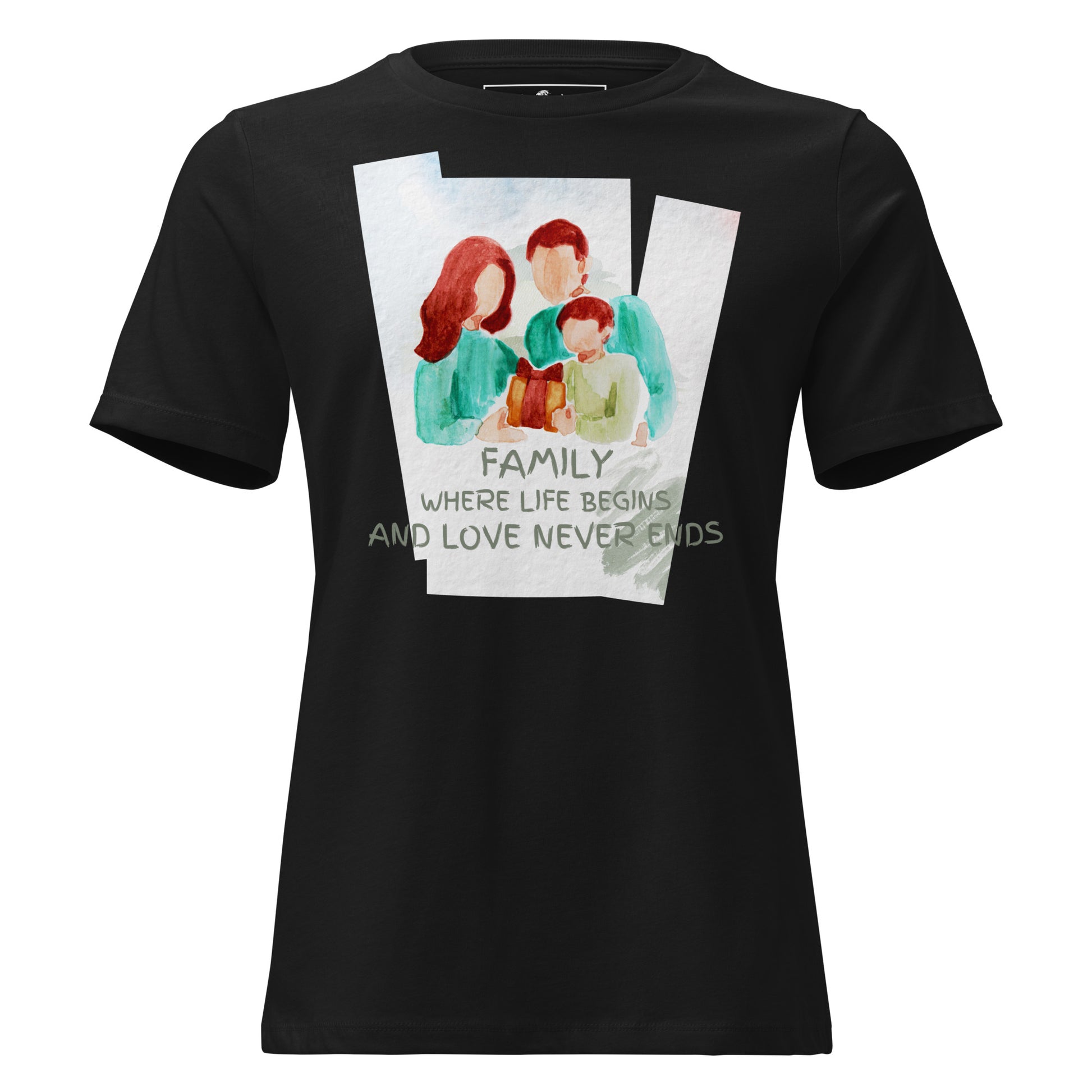 Family: Where Life Begins & Love Never Ends -  Watercolor Edition Black Motivational Women’s T-Shirt