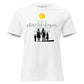 Family: Where Life Begins and Love Never Ends - White Motivational Women’s T-Shirt
