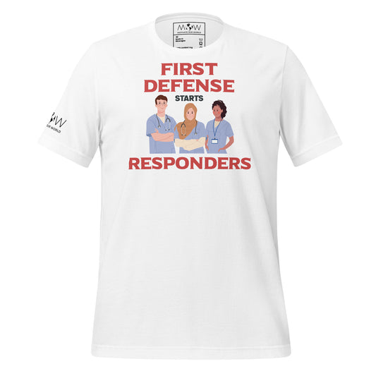 First Defense Starts with Responders White Motivational Men's T-Shirt