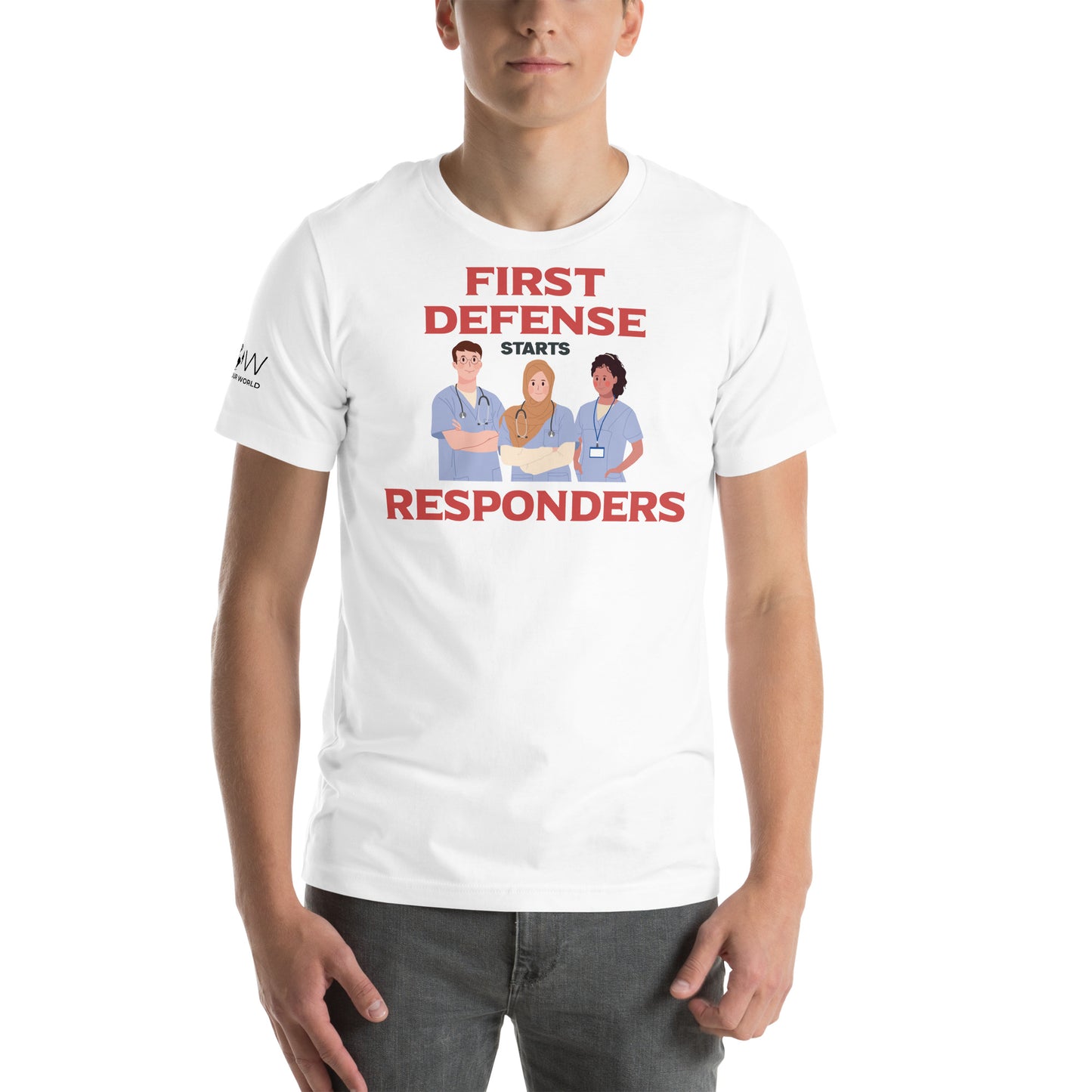 First Defense Starts with Responders White Motivational Men's T-Shirt Lifestyle
