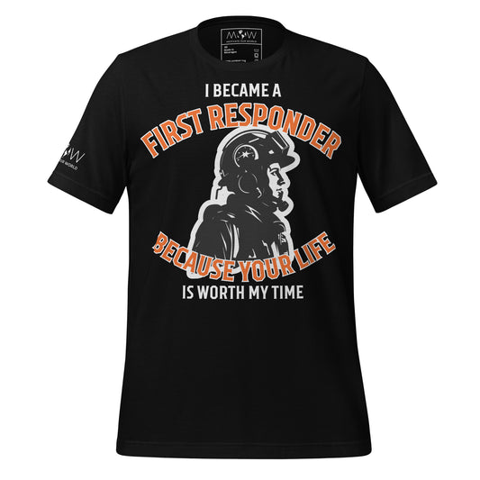 First Responder Helmet Edition – Your Life Is Worth My Time Black Motivational Men's T-Shirt
