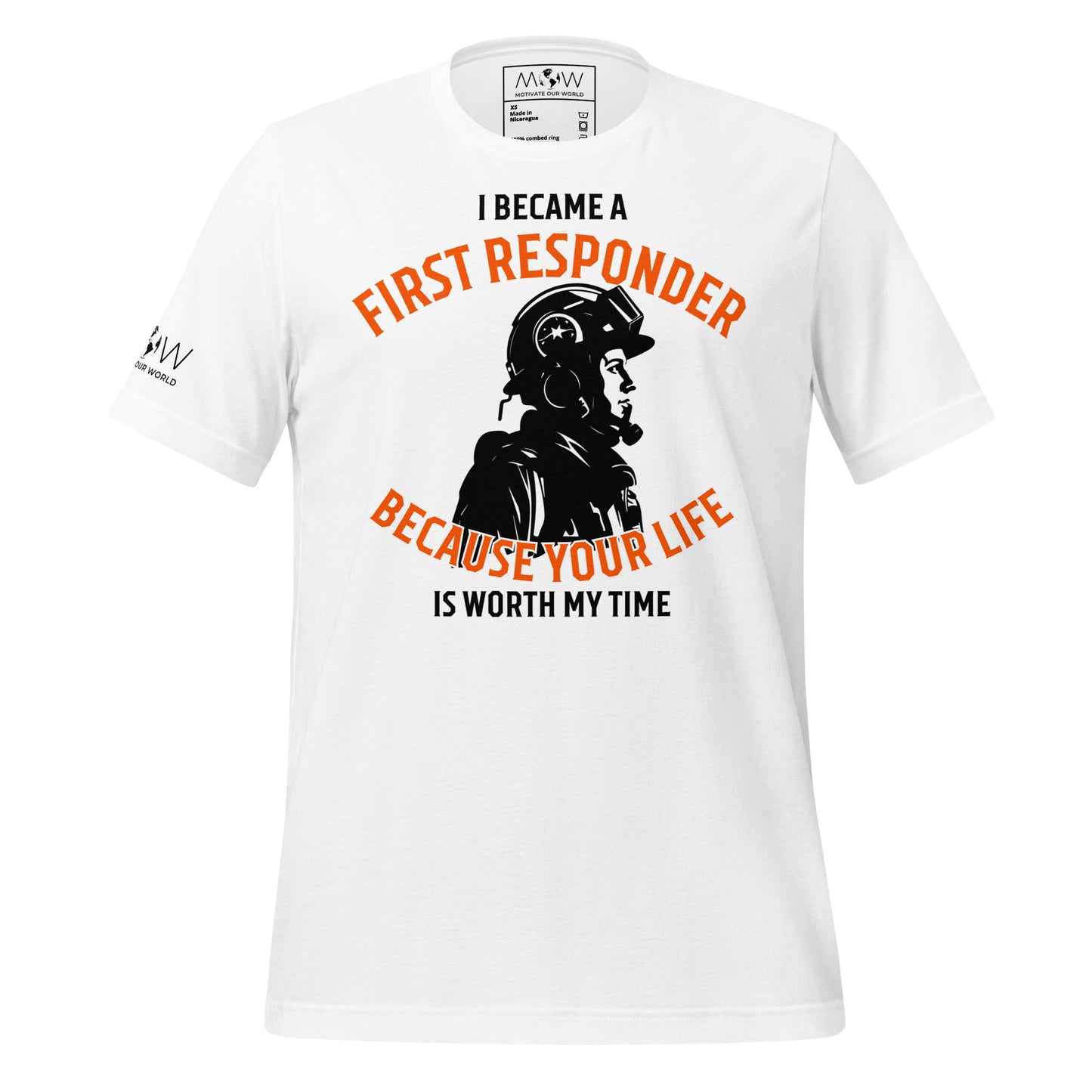 First Responder Helmet Edition – Your Life Is Worth My Time White Motivational Men's T-Shirt