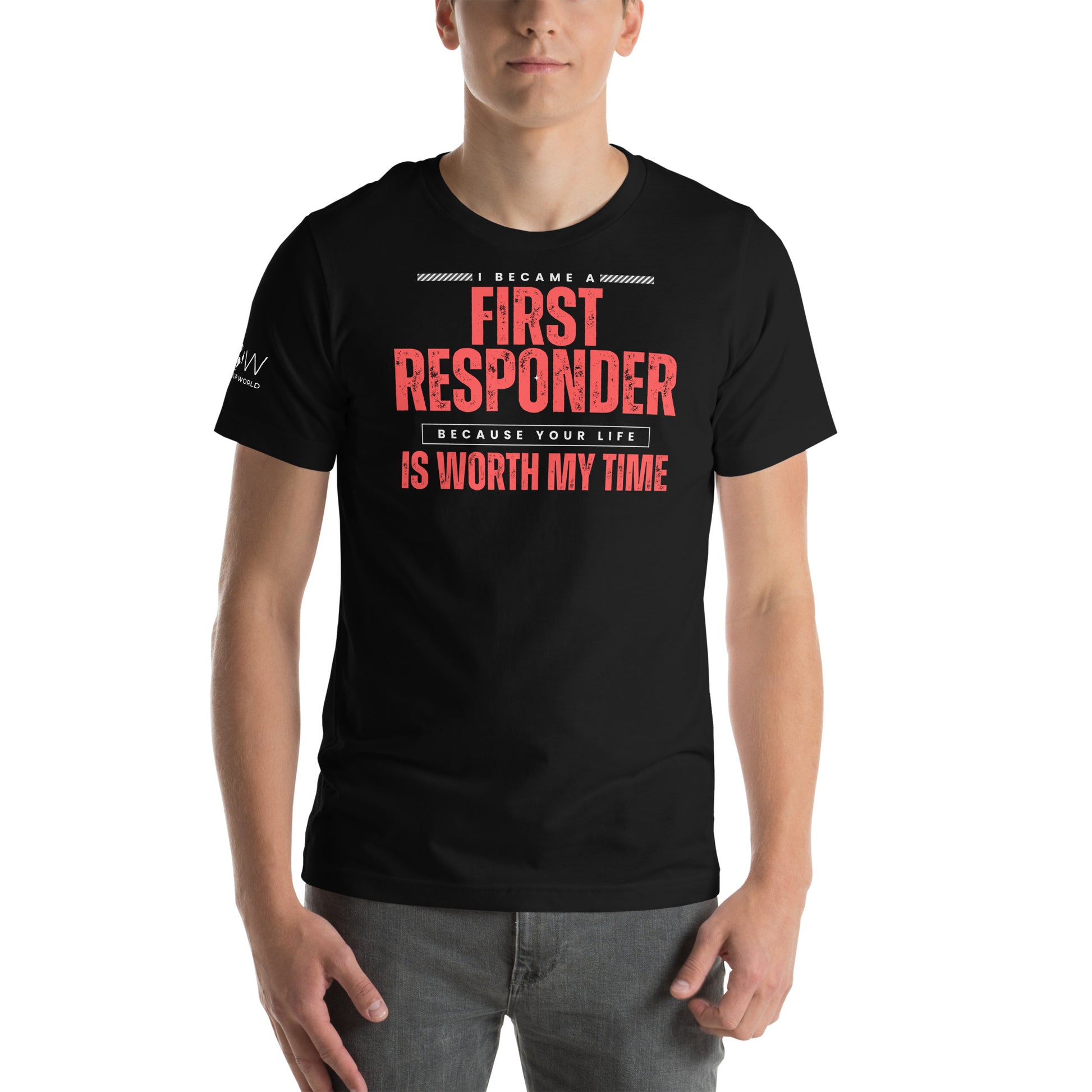 First Responder – Your Life Is Worth My Time Black Motivational Men's T-Shirt