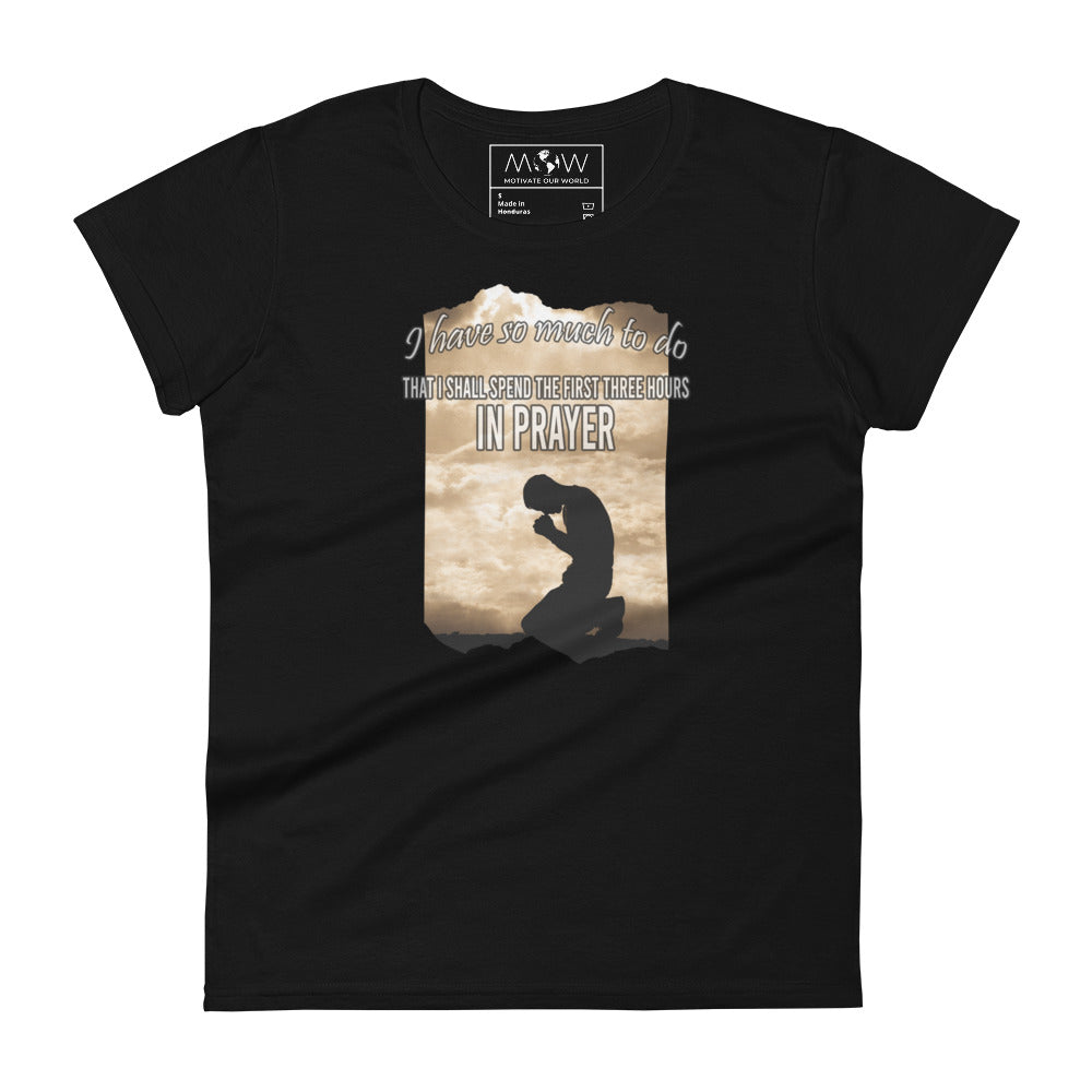 First Three Hours in Prayer Reflection Women’s Motivational Black T-Shirt