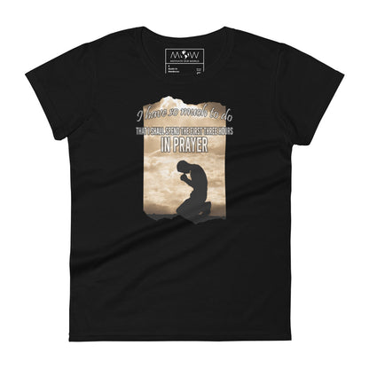 First Three Hours in Prayer Reflection Women’s Motivational Black T-Shirt