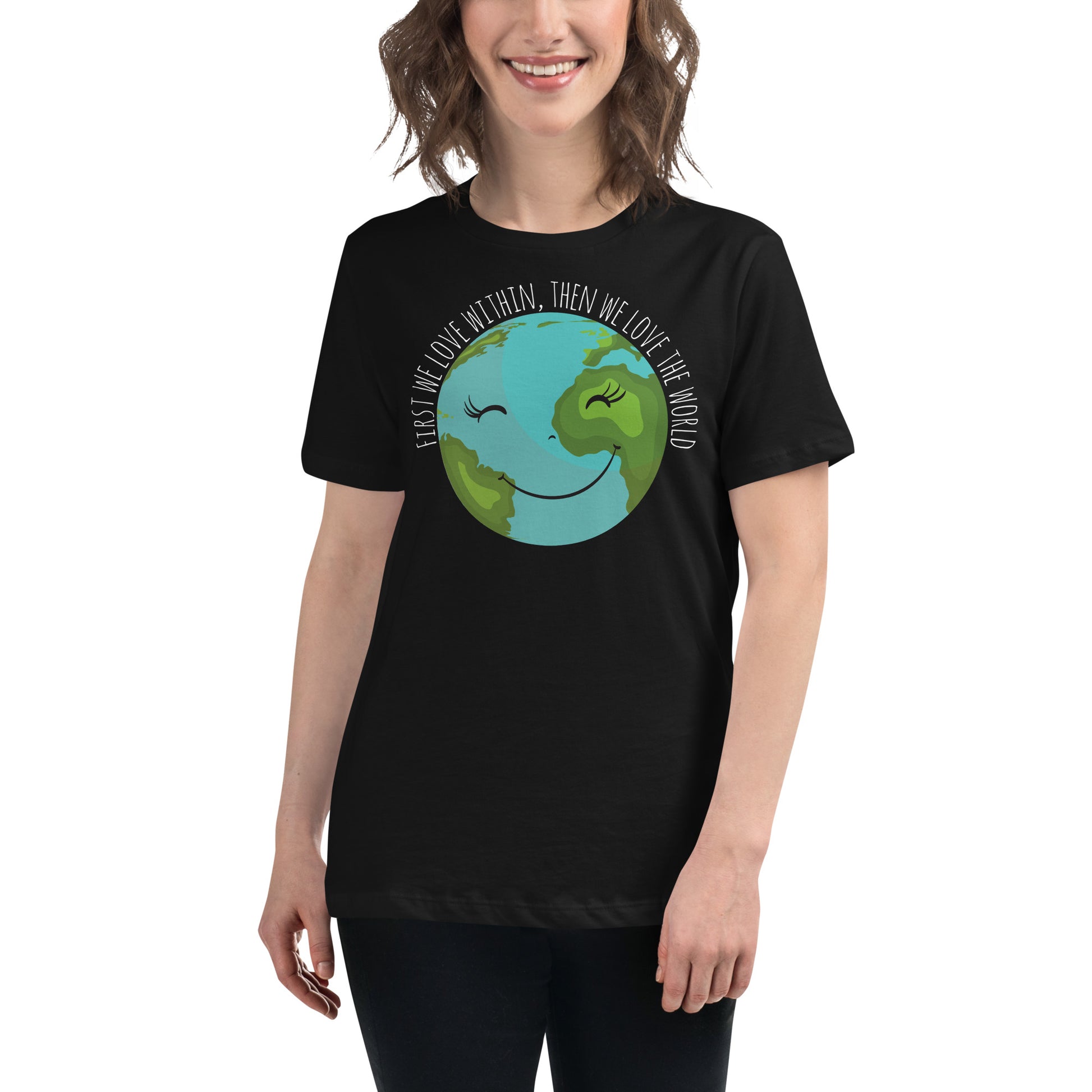 First We Love Within Black Motivational Women’s T-Shirt Lifestyle