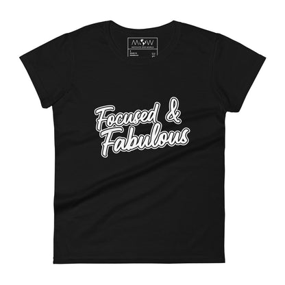 Focused & Fabulous Women’s Motivational Black T-Shirt