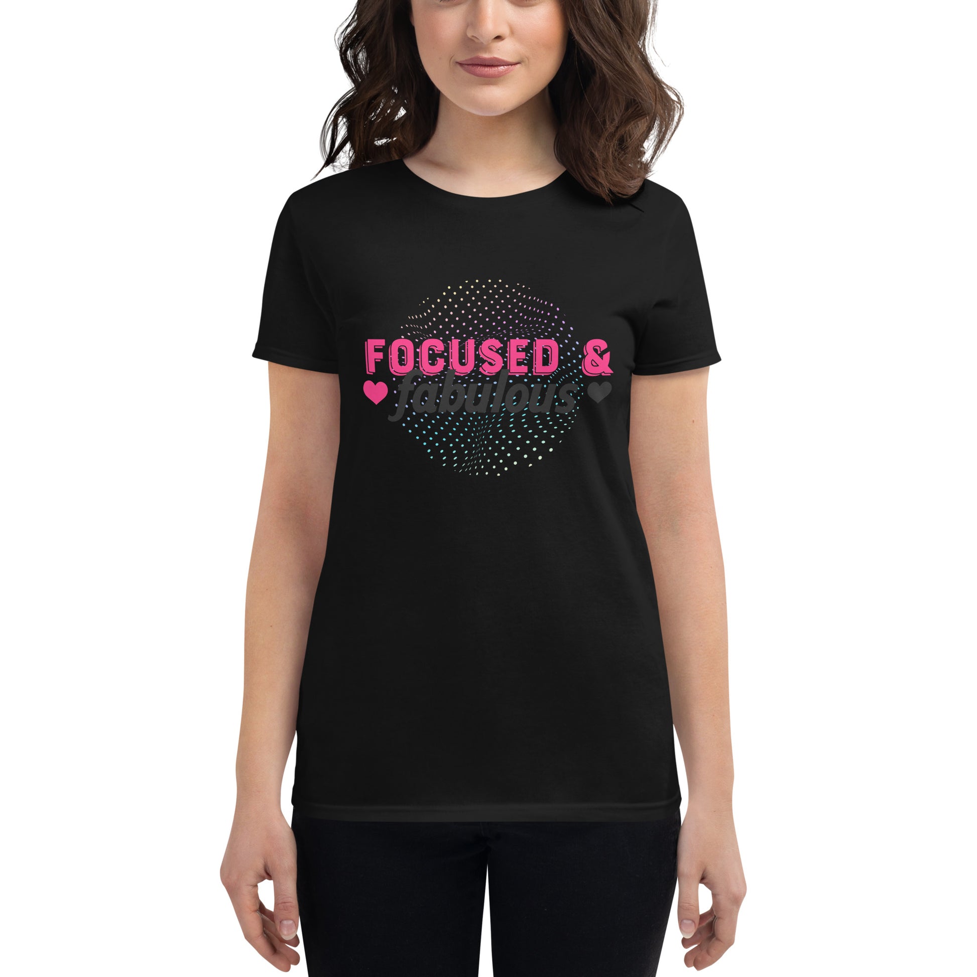 Focused & Fabulous Women’s Motivational Black T-Shirt