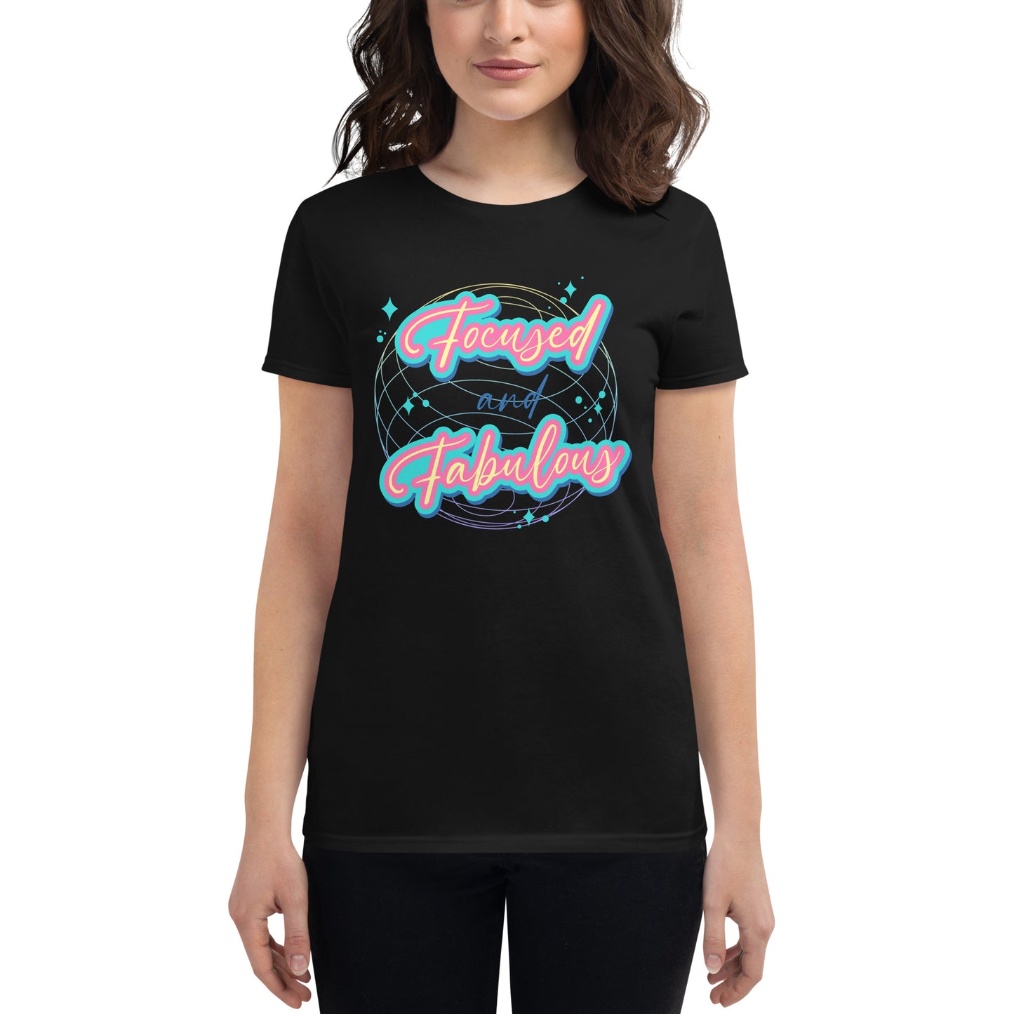 Focused and Fabulous Women’s Motivational Black T-Shirt