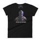 For Those I Love, I Will Sacrifice II Women’s Motivational Black T-Shirt