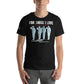 For Those I Love Men's Motivational Black T-Shirt