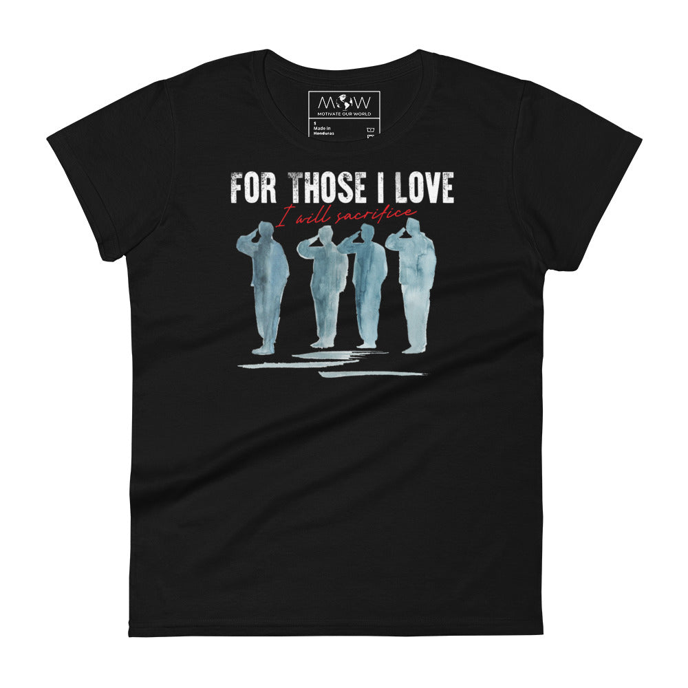 For Those I Love Women’s Motivational Black T-Shirt