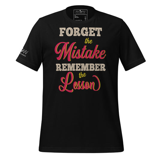 Forget the Mistake Remember the Black Motivational Men's T-Shirt