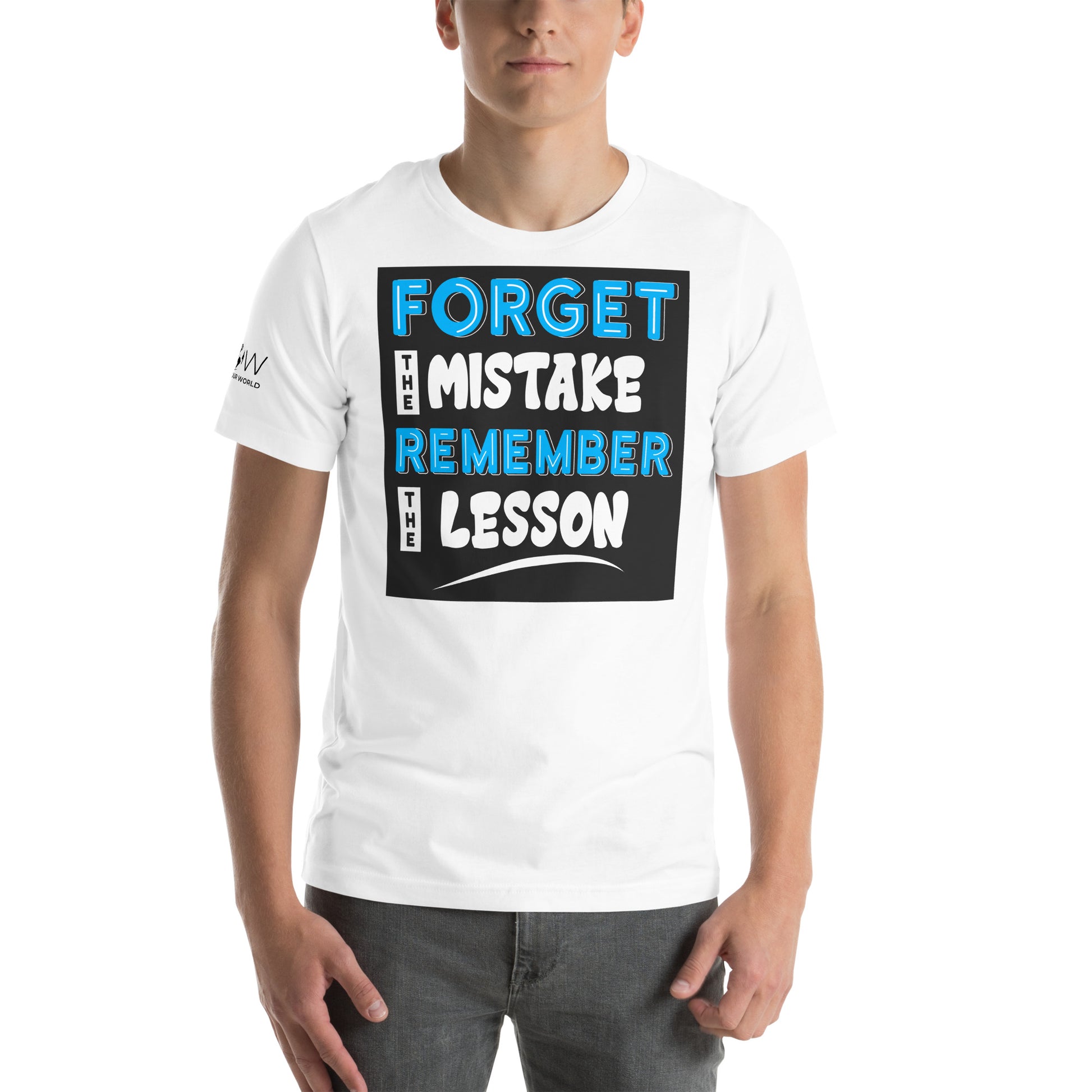 Forget the Mistake, Remember the Lesson White Motivational Men's T-Shirt