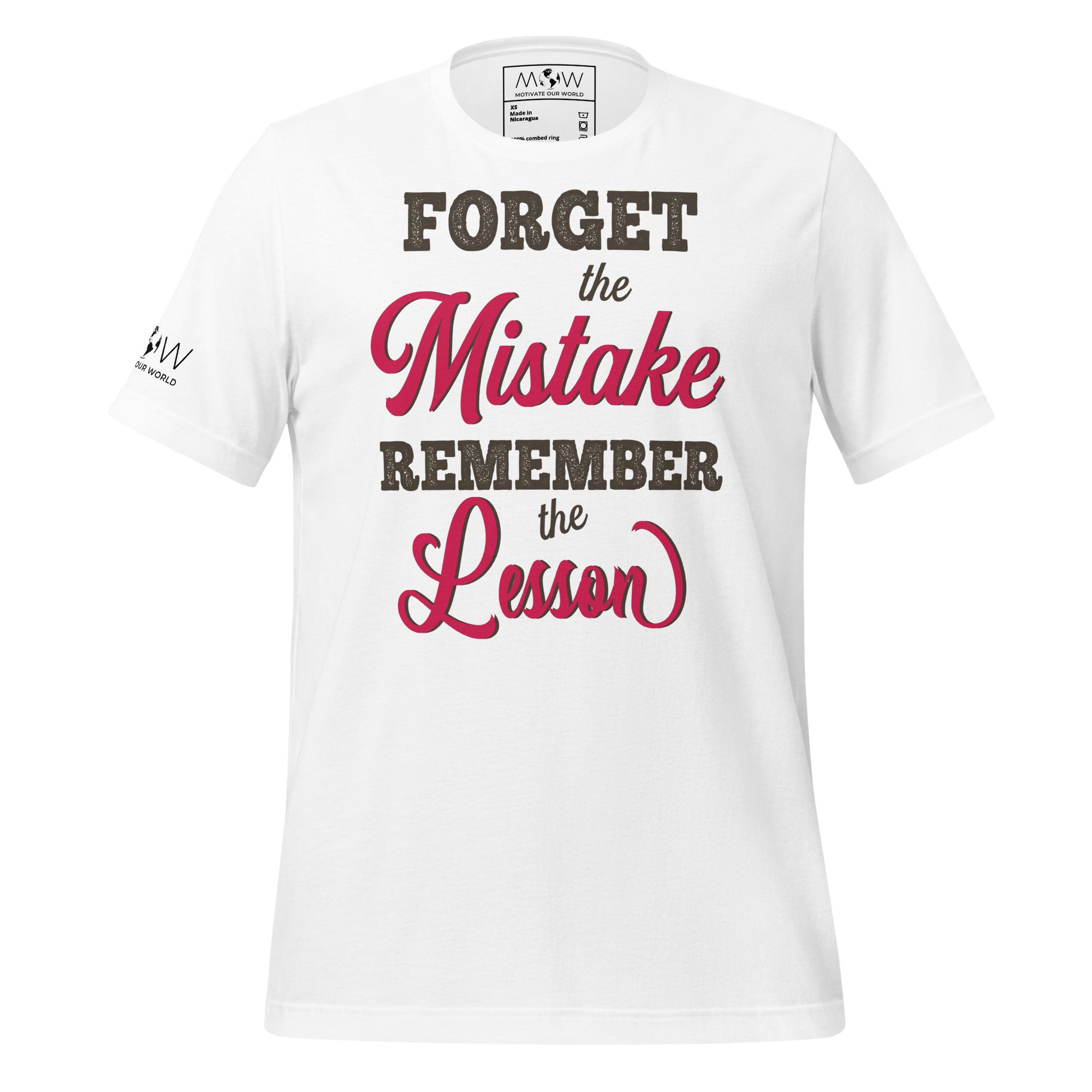 Forget the Mistake Remember the White Motivational Men's T-Shirt