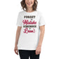 Forget the Mistake Remember the White Motivational Women’s T-Shirt Lifestyle