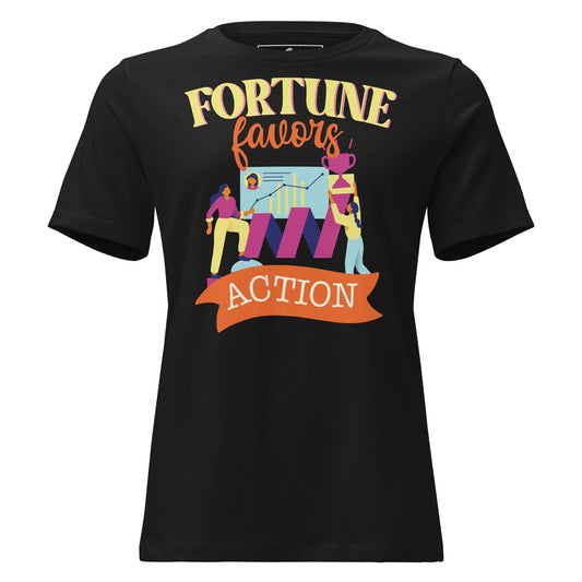 Fortune Favors Action Black Motivational Women’s T-Shirt